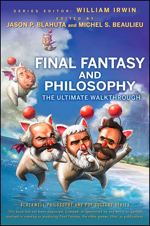 Final Fantasy and Philosophy: The Ultimate Walkthrough