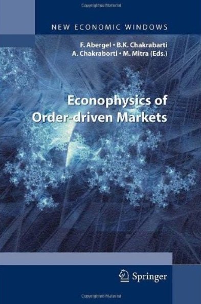 Frédéric Abergel, ‎Bikas K Chakrabarti, ‎Anirban Chakraborti, Manipushpak Mitra - Econophysics of Order-driven Markets