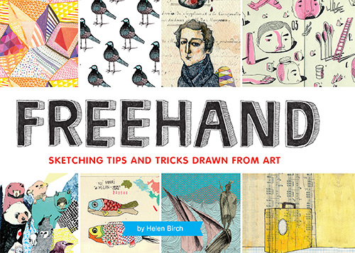 Freehand: Sketching Tricks and Tips Drawn From Art: Sketching Tips and Tricks Drawn from Art