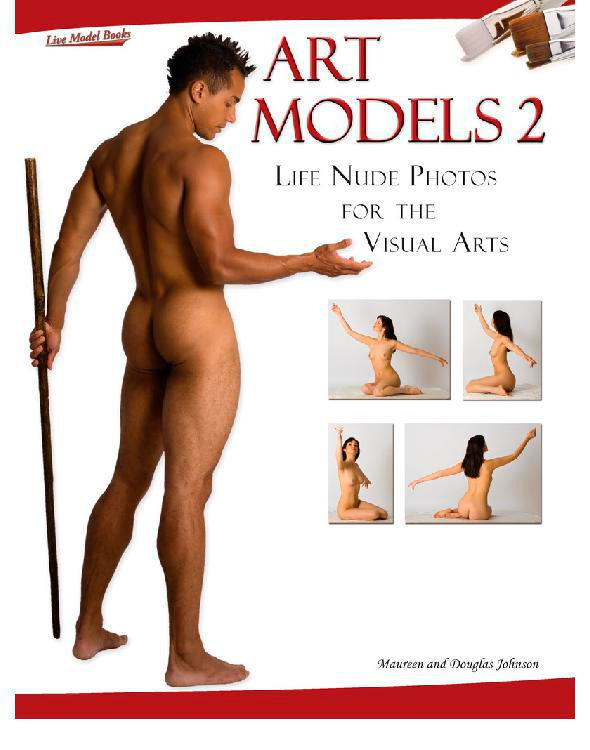 Art Models 2: Life Nude Photos for the Visual Arts (Art Models series)