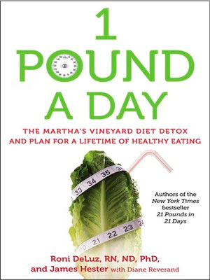 1 Pound a Day: The Martha's Vineyard Diet Detox and Plan for a Lifetime of Healthy Eating