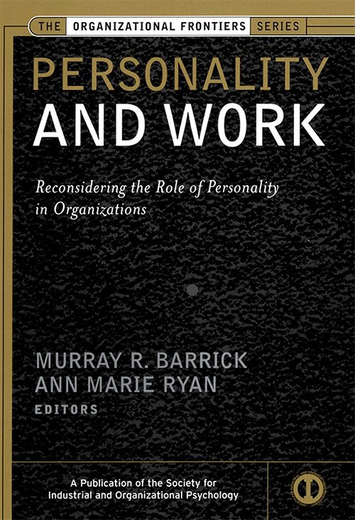 Murray Barrick, Ann Marie Ryan - Personality and Work: Reconsidering the Role of Personality in Organizations