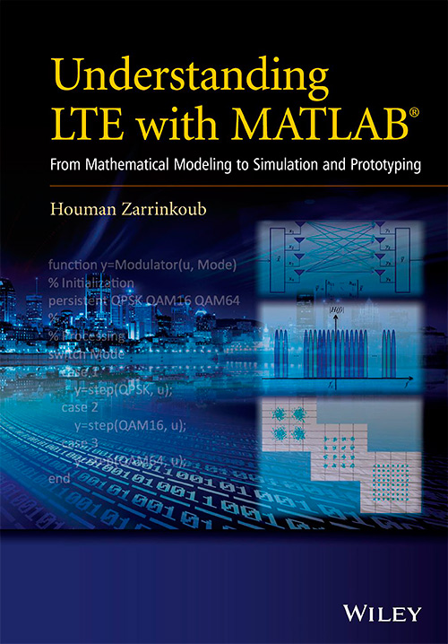 Understanding LTE with MATLAB: From Mathematical Modeling to Simulation and Prototyping