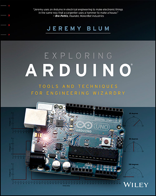 Exploring Arduino: Tools and Techniques for Engineering Wizardry