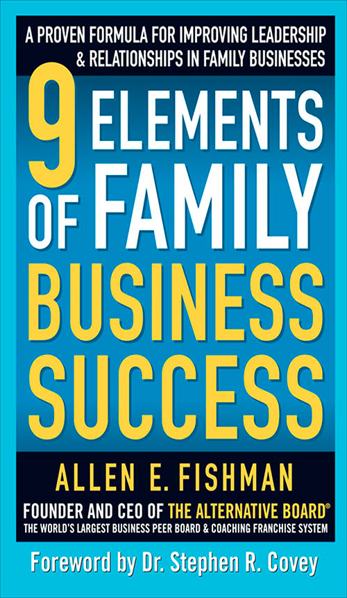 9 Elements of Family Business Success: A Proven Formula