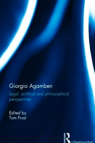 Giorgio Agamben: Legal, Political and Philosophical Perspectives