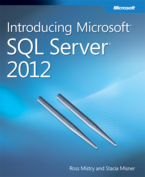 Introducing Microsoft SQL Server 2012