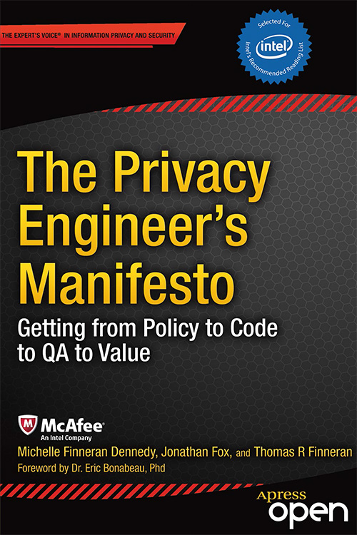 The Privacy Engineer’s Manifesto: Getting from Policy to Code to QA to Value