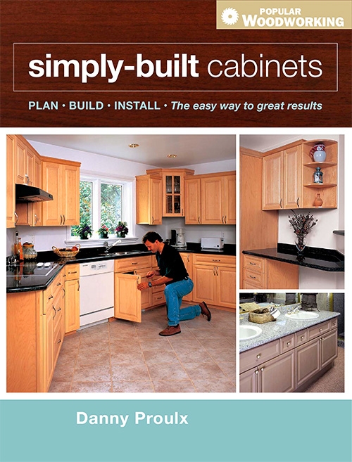 Simply Built Cabinets (Popular Woodworking)