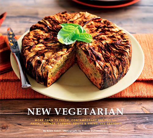 New Vegetarian: More Than 75 Fresh, Contemporary Recipes for Pasta, Tagines, Currries, Soups and Stews, and Desserts