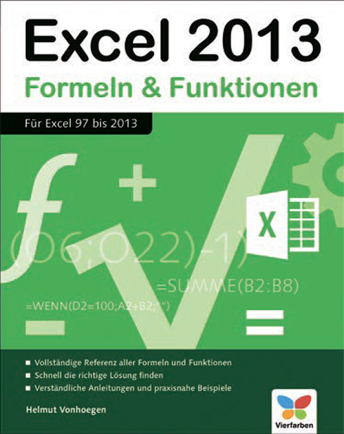 Excel 2013 Formeln und Funktionen - für Excel 97 bis 2013
