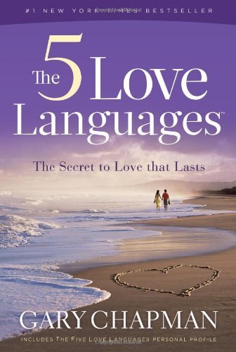 The Heart of the 5 Love Languages by Gary D Chapman