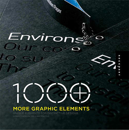 1000 More Graphic Elements: Unique Elements for Distinctive Designs