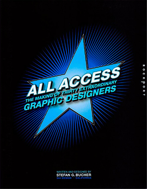 All Access: The Making of Thirty Extraordinary Graphic Designers