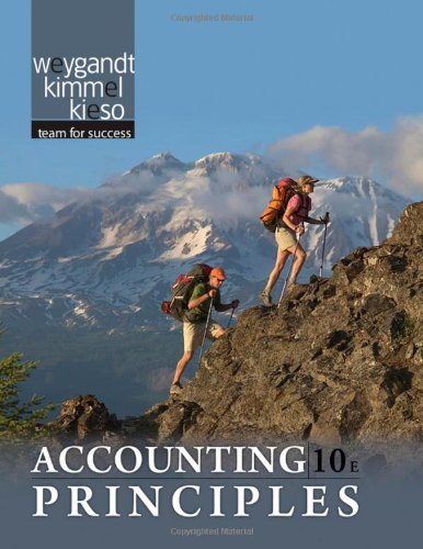 Accounting Principles, 10 edition by Jerry J. Weygandt, Paul D. Kimmel, Donald E. Kieso
