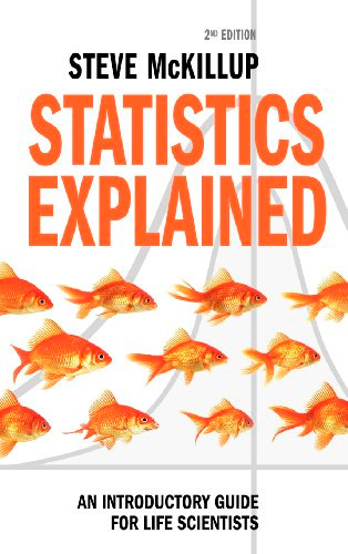 Statistics Explained: An Introductory Guide for Life Scientists (2nd edition)
