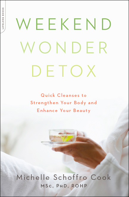 Weekend Wonder Detox: Quick Cleanses to Strengthen Your Body and Enhance Your Beauty