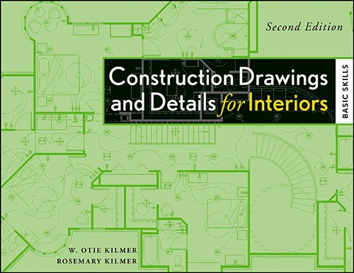 Construction Drawings and Details for Interiors: Basic Skills