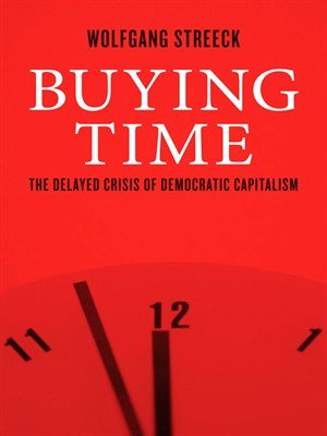 Buying Time: The Delayed Crisis of Democratic Capitalism