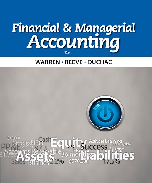 Financial and Managerial Accounting (12th edition)