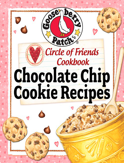 Circle of Friends Cookbook - 25 Chocolate Chip Cookie Recipes