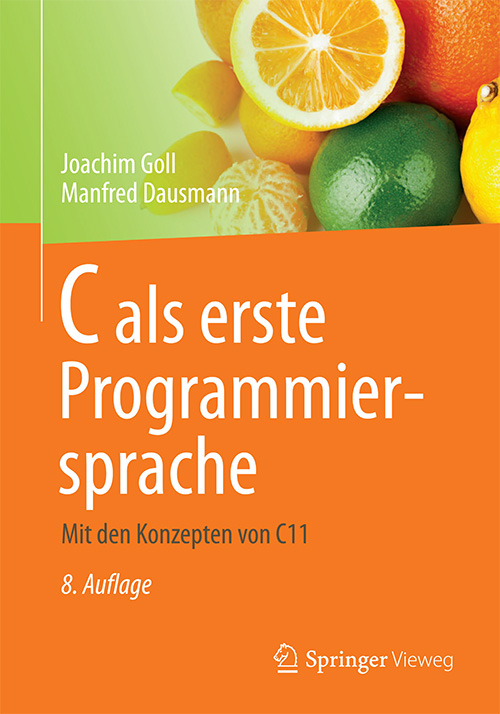 C als erste Programmiersprache: Mit den Konzepten von C11