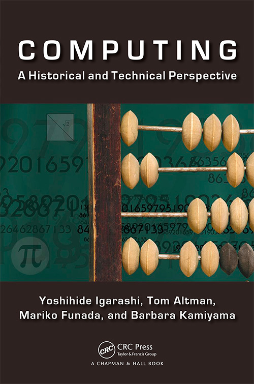 Computing: A Historical and Technical Perspective