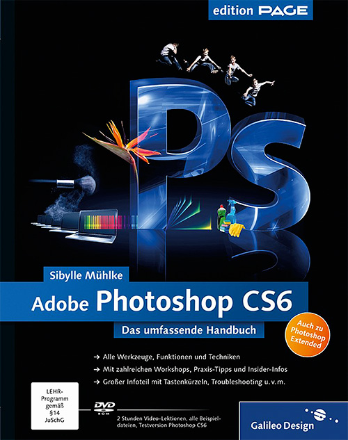 Adobe Photoshop CS6: Das umfassende Handbuch - auch zu Photoshop CS6 Extended