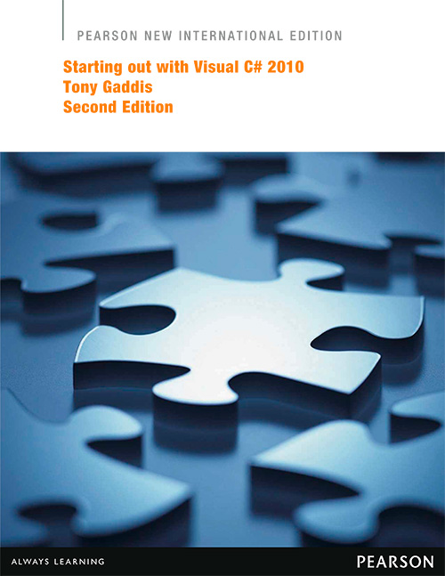 Starting out with Visual C# 2010, 2nd edition