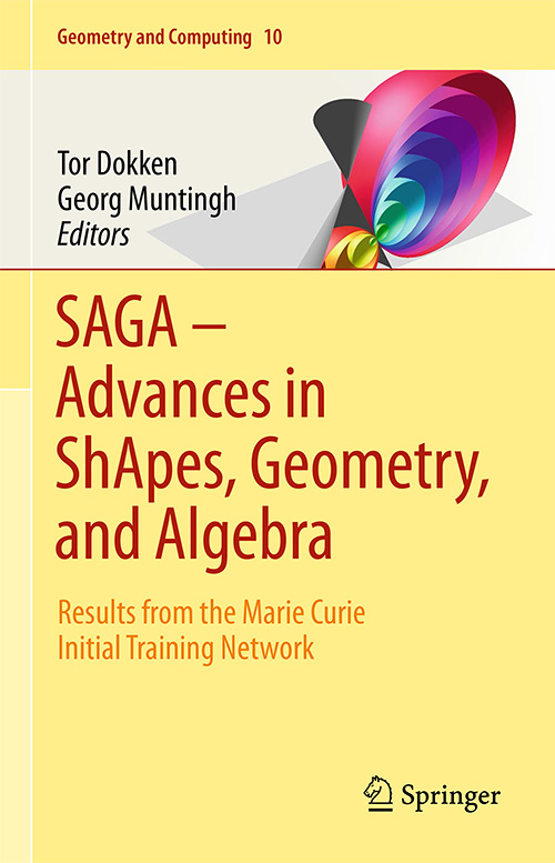 SAGA - Advances in ShApes, Geometry, and Algebra: Results from the Marie Curie Initial Training Network