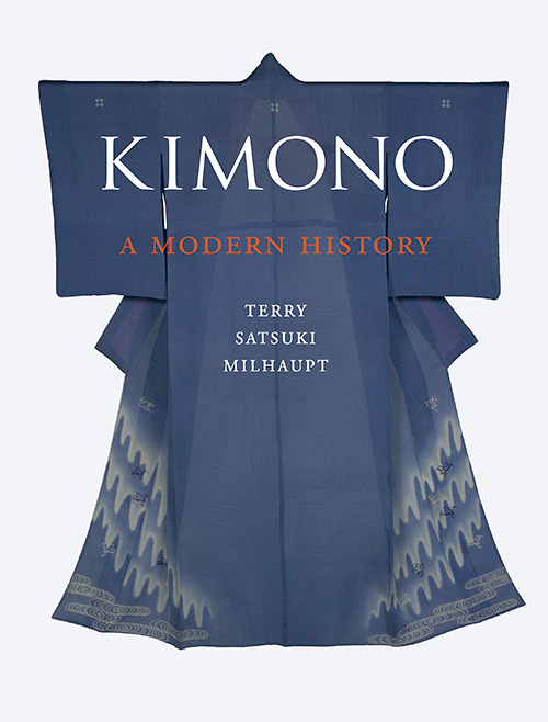 Kimono: A Modern History