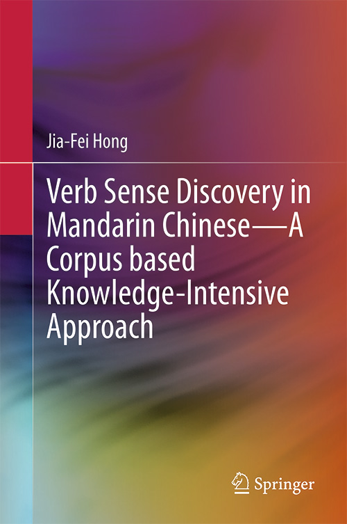 Verb Sense Discovery in Mandarin Chinese - A Corpus based Knowledge-Intensive Approach