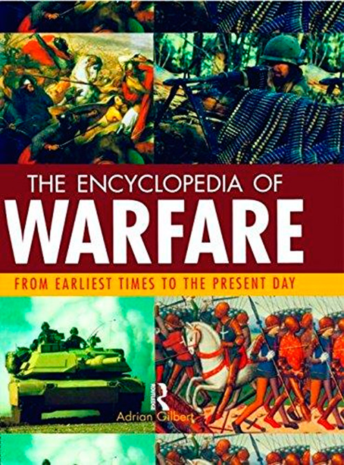 Encyclopedia of Warfare: From the Earliest Times to the Present Day