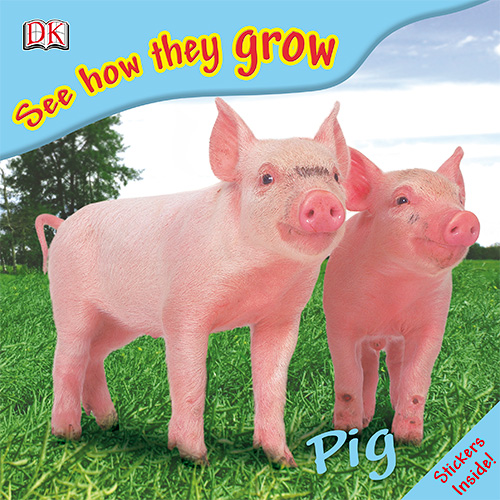 Pig (See How They Grow)