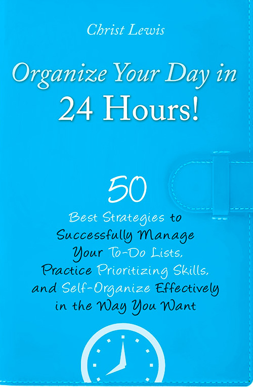 Organize Your Day in 24 Hours!