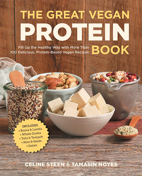 The Great Vegan Protein Book: Fill Up the Healthy Way with More than 100 Delicious Protein-Based Vegan Recipes - Includes