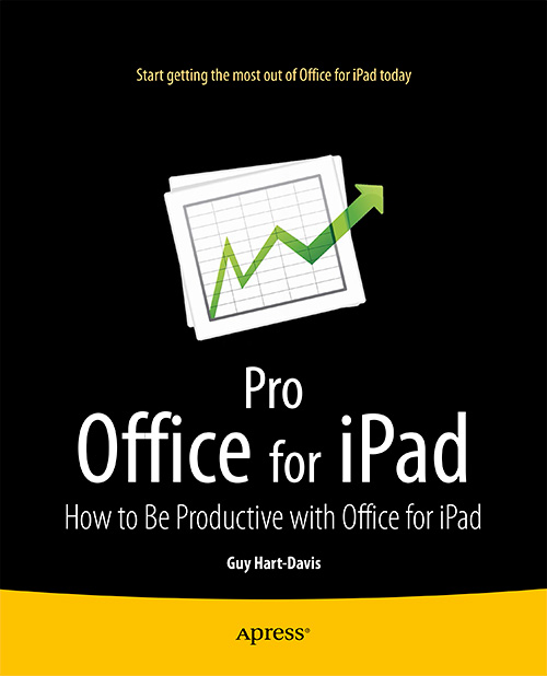 Pro Office for iPad: How to Be Productive with Office for iPad