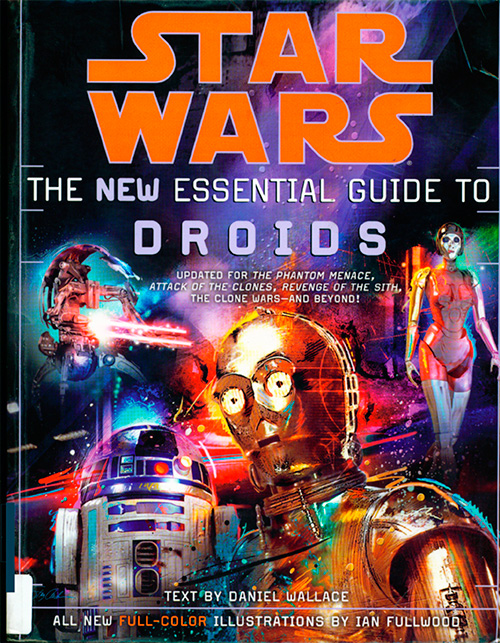 The New Essential Guide to Droids (Star Wars: Essential Guides)