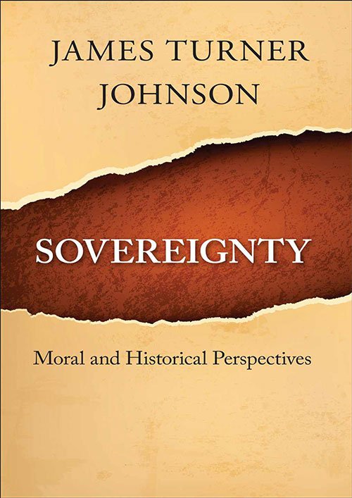 Sovereignty: Moral and Historical Perspectives