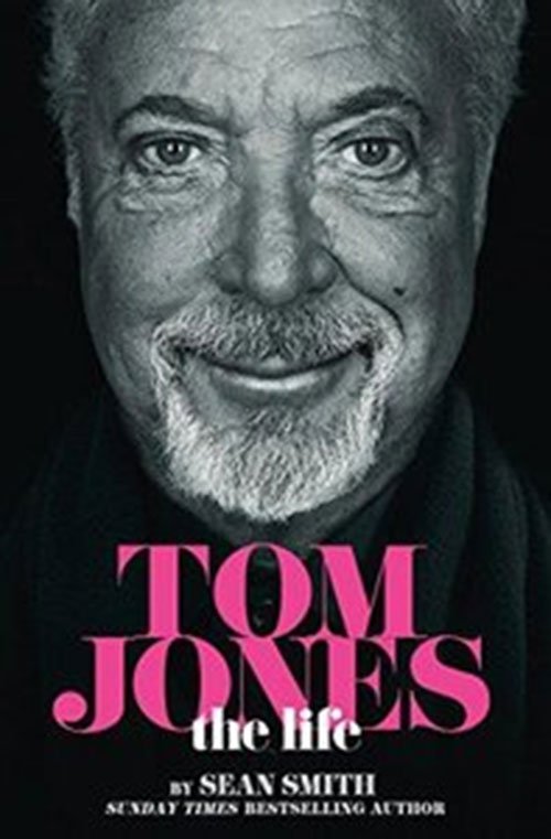 Tom Jones: The Life