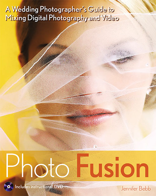 Photo Fusion: A Wedding Photographers Guide to Mixing Digital Photography and Video