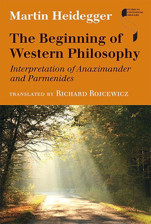 The Beginning of Western Philosophy: Interpretation of Anaximander and Parmenides
