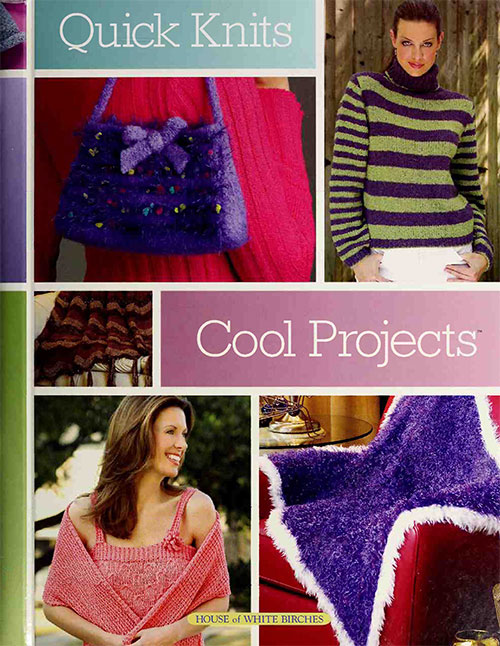 Quick Knits: Cool Projects
