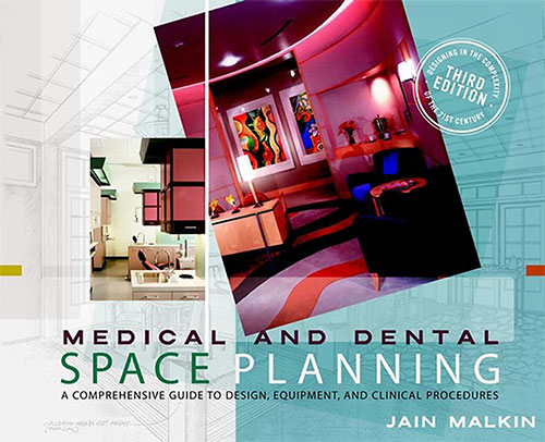 Medical and Dental Space Planning: A Comprehensive Guide to Design, Equipment, and Clinical Procedure (3rd edition)