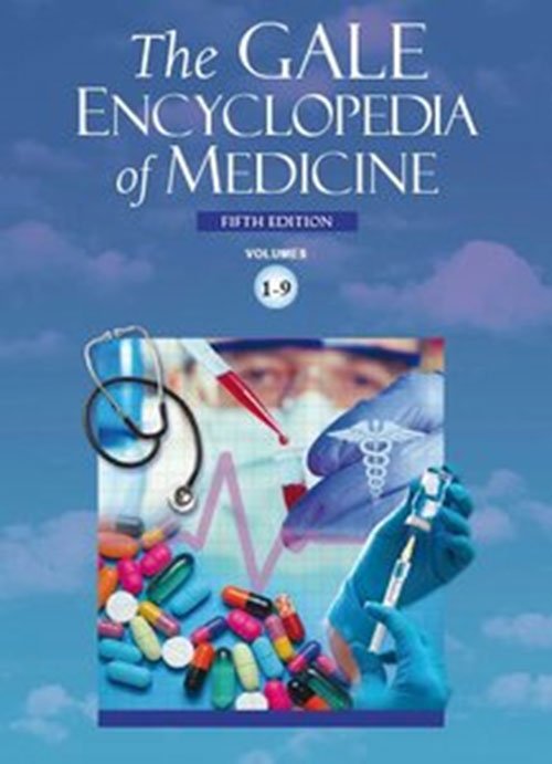 The Gale Encyclopedia of Medicine, 5th Edition
