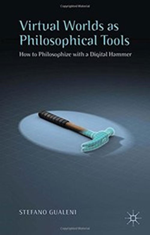 Virtual Worlds as Philosophical Tools