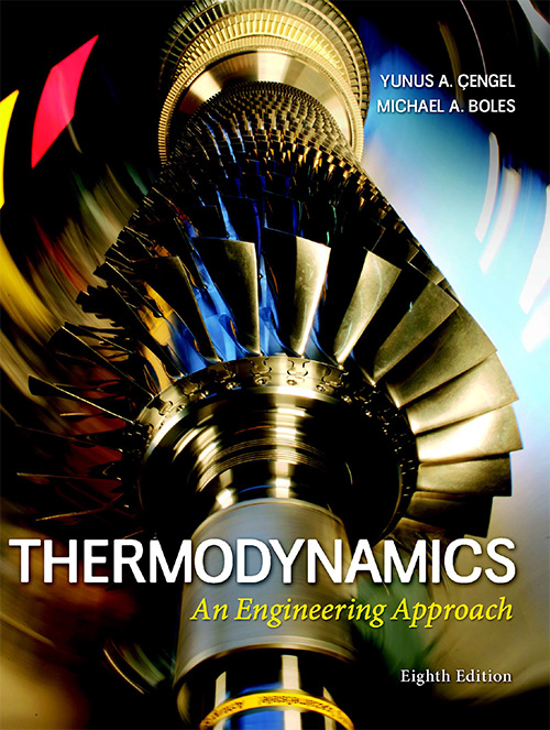 Thermodynamics: An Engineering Approach (8th edition)