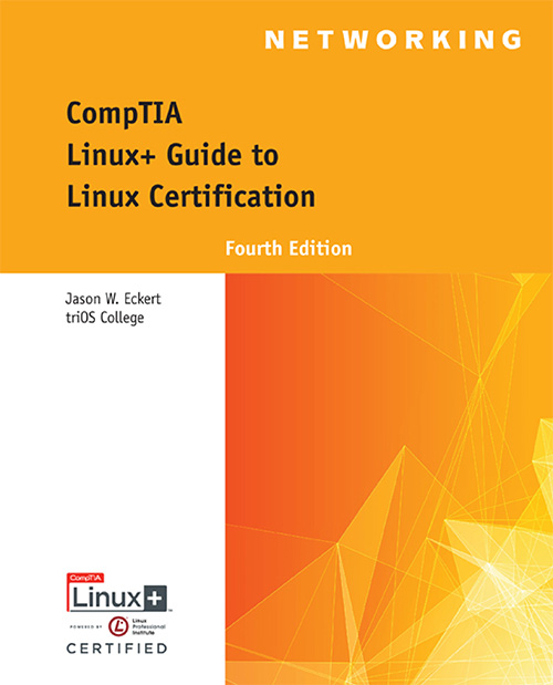 Linux+ Guide to Linux Certification, 4 edition