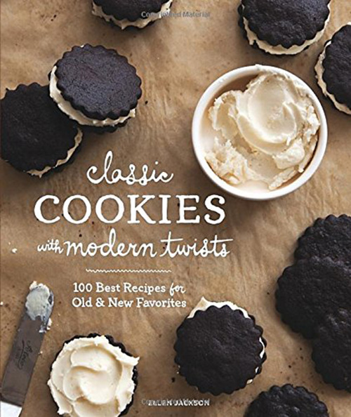 Classic Cookies with Modern Twists: 100 Best Recipes for Old and New Favorites