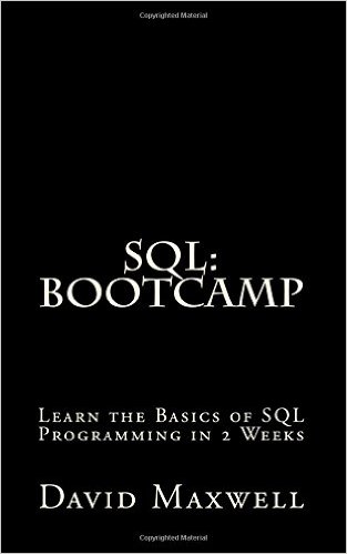 SQL: Bootcamp - Learn the Basics of SQL Programming in 2 Weeks